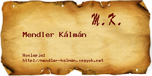 Mendler Kálmán névjegykártya